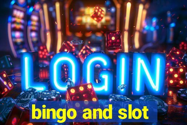 bingo and slot