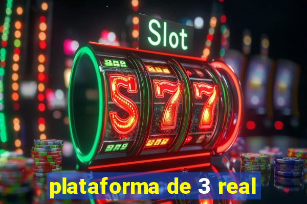 plataforma de 3 real