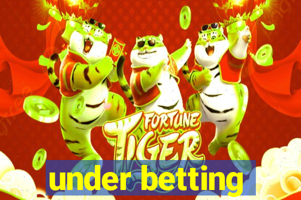 under betting