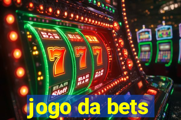 jogo da bets