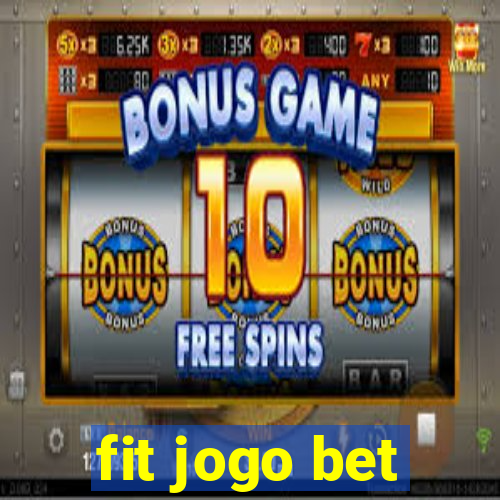 fit jogo bet