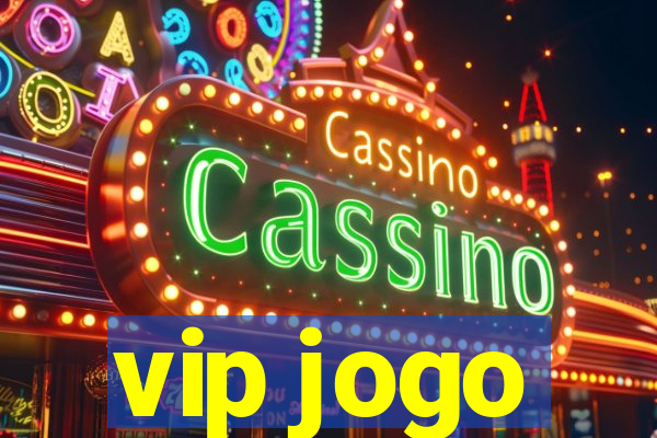 vip jogo