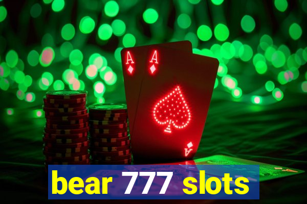 bear 777 slots