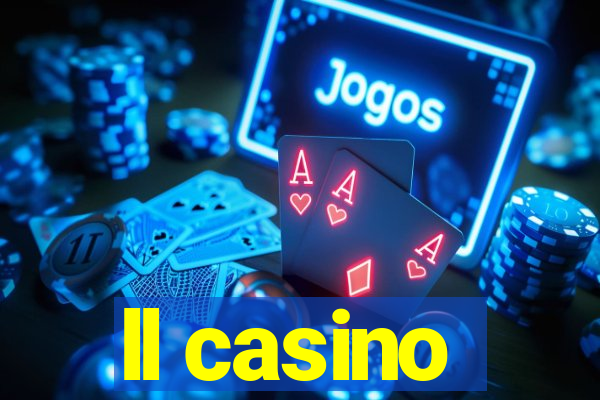 ll casino