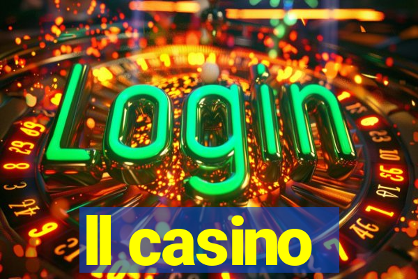 ll casino