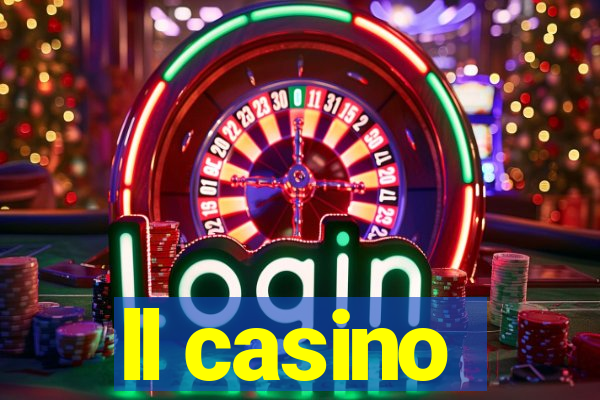 ll casino