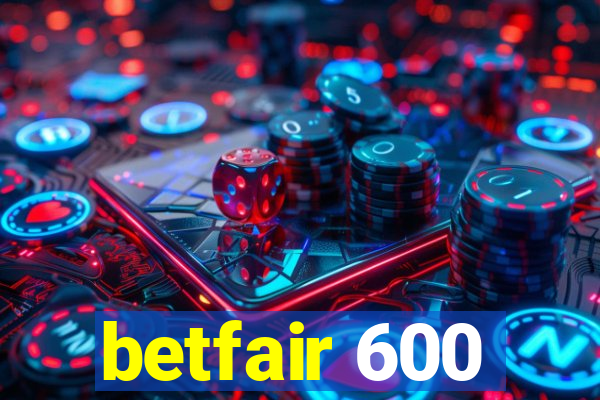 betfair 600