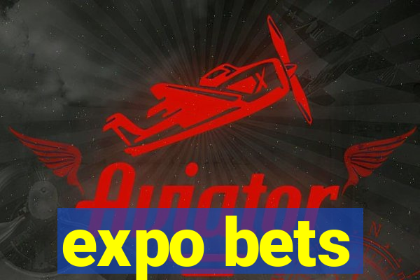 expo bets