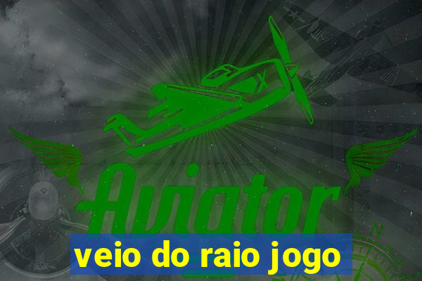 veio do raio jogo