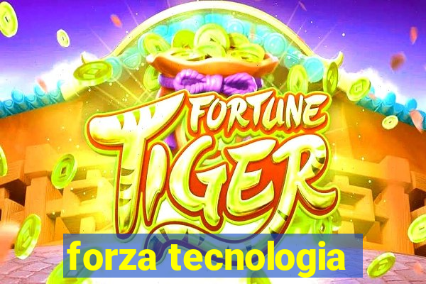 forza tecnologia