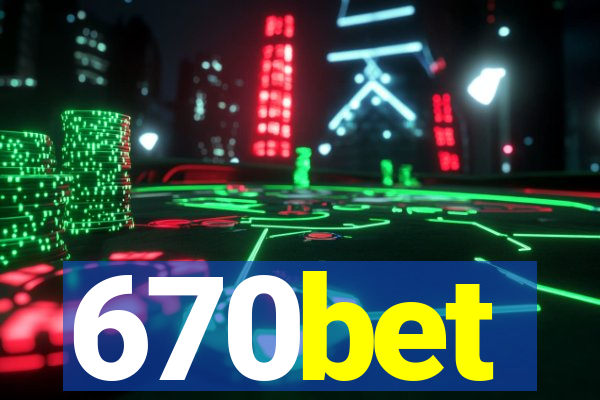 670bet