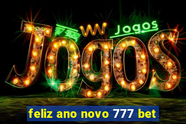 feliz ano novo 777 bet