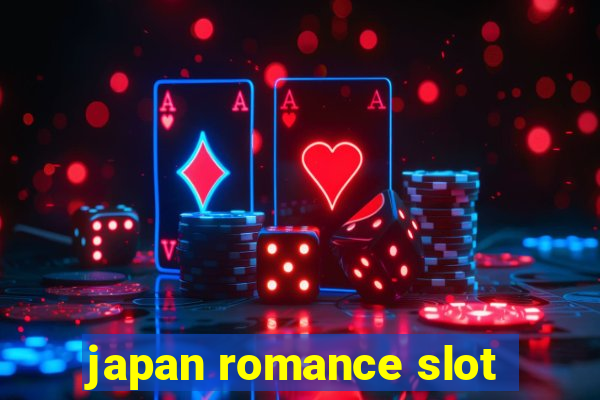 japan romance slot