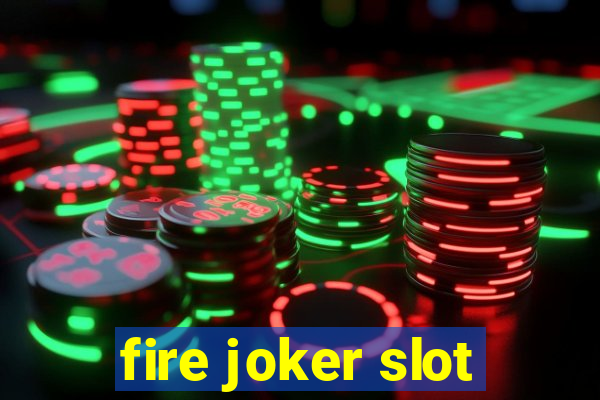 fire joker slot