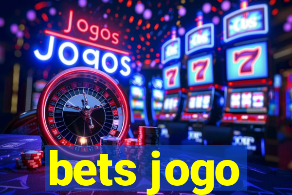 bets jogo