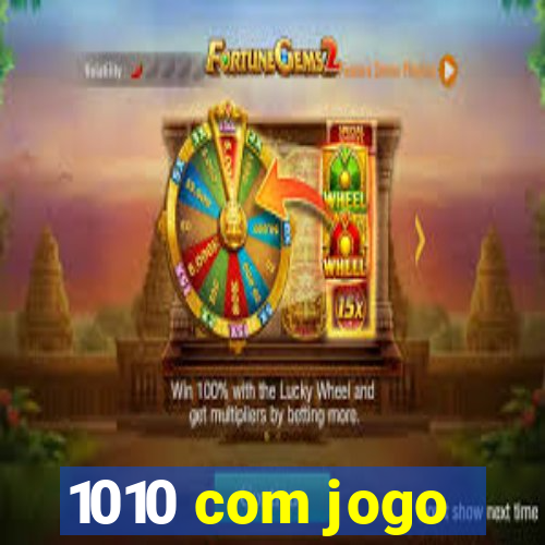 1010 com jogo