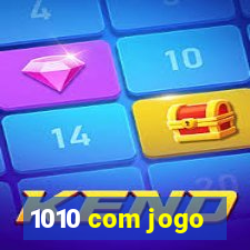 1010 com jogo