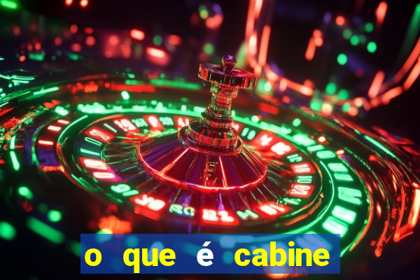 o que é cabine bingo varanda