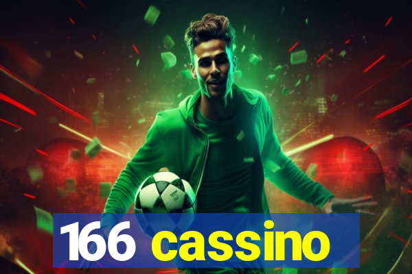 166 cassino