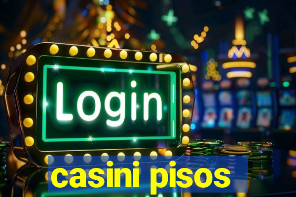 casini pisos