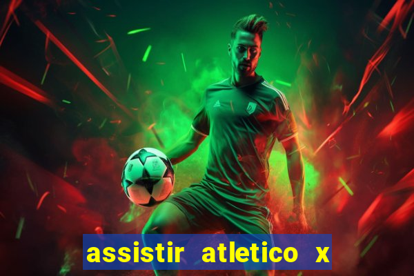 assistir atletico x botafogo futemax