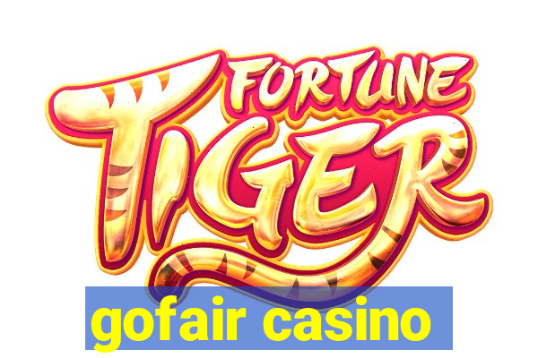 gofair casino