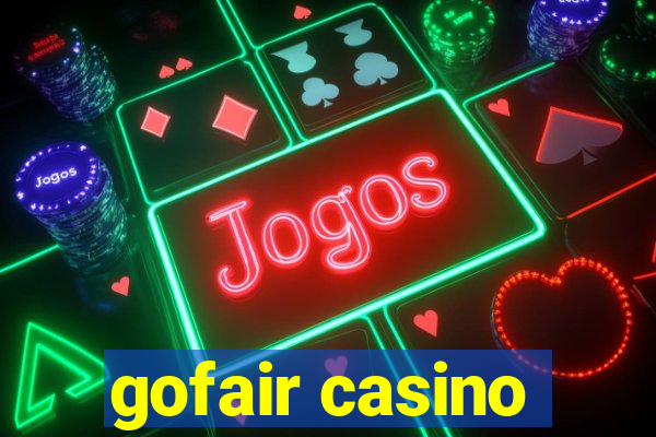 gofair casino