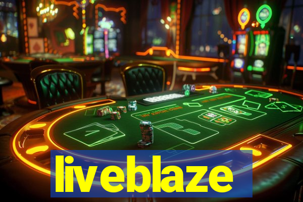 liveblaze