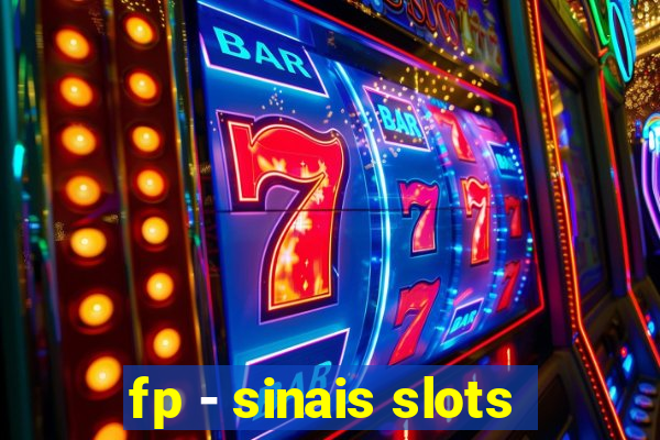 fp - sinais slots