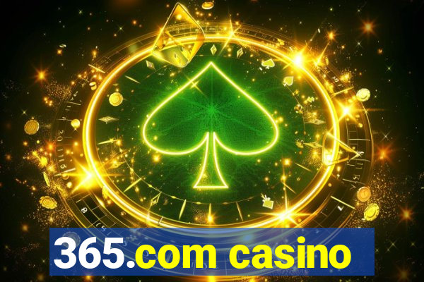 365.com casino