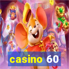 casino 60