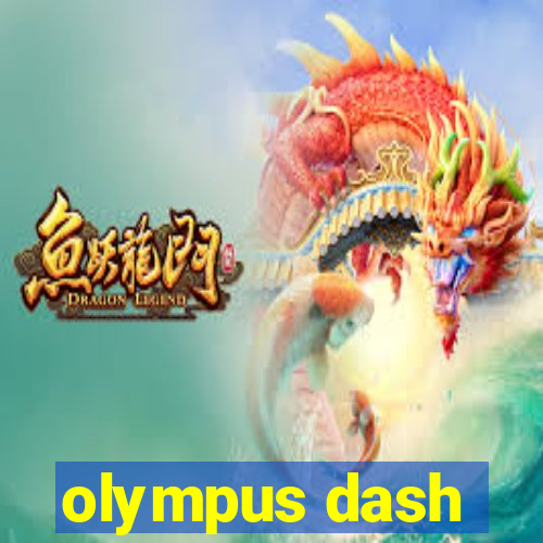 olympus dash