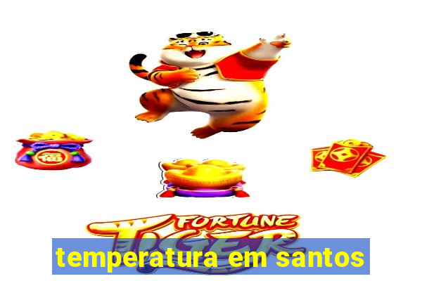 temperatura em santos