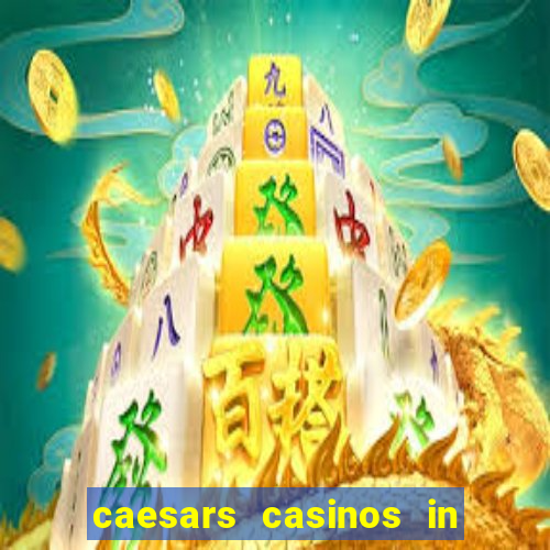 caesars casinos in las vegas