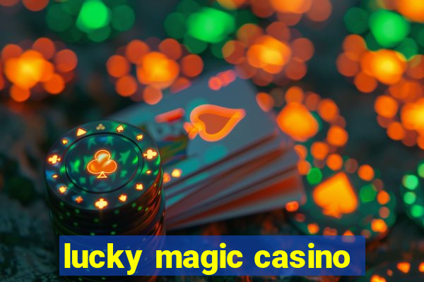 lucky magic casino