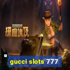 gucci slots 777