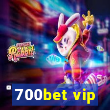 700bet vip