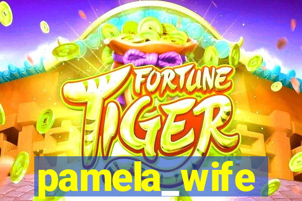 pamela_wife