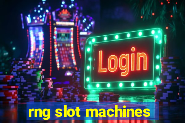 rng slot machines