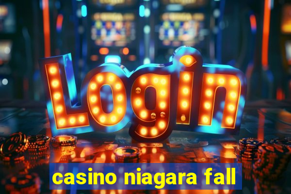 casino niagara fall