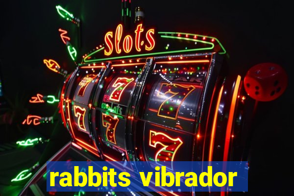 rabbits vibrador