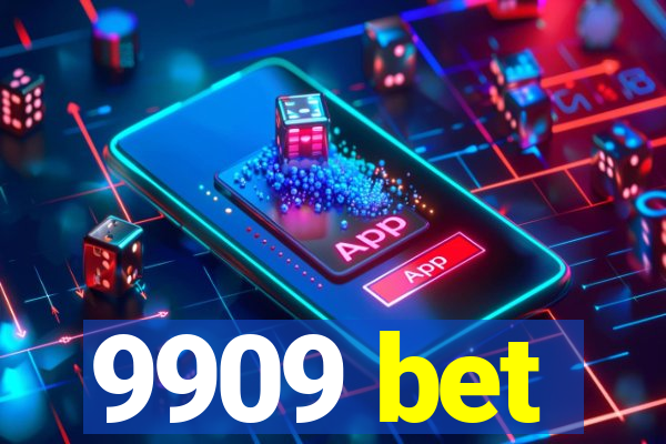 9909 bet