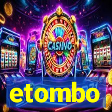 etombo