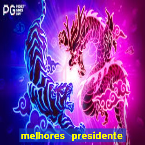 melhores presidente do brasil