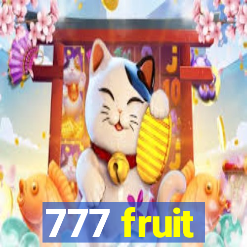 777 fruit