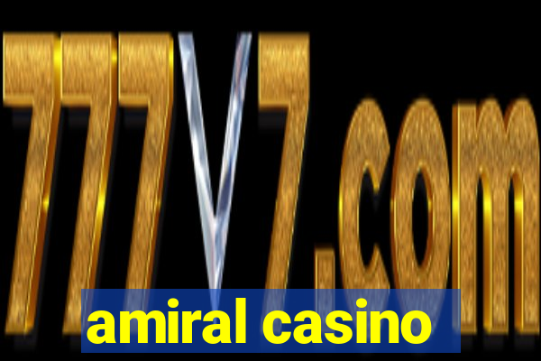 amiral casino