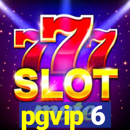 pgvip 6