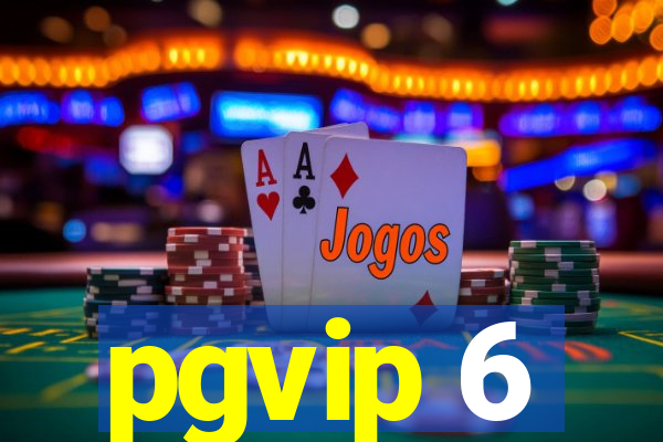 pgvip 6