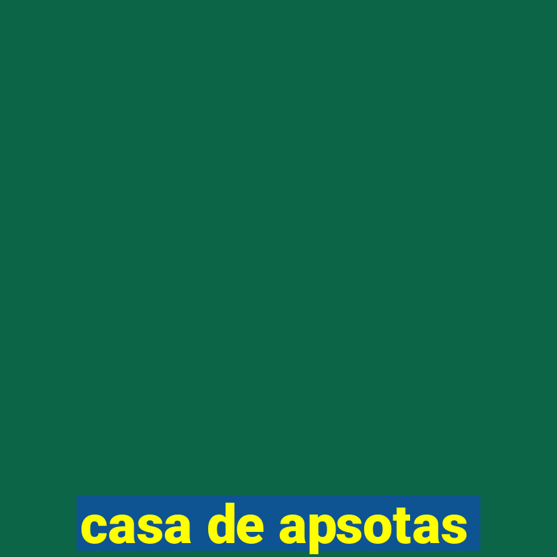 casa de apsotas