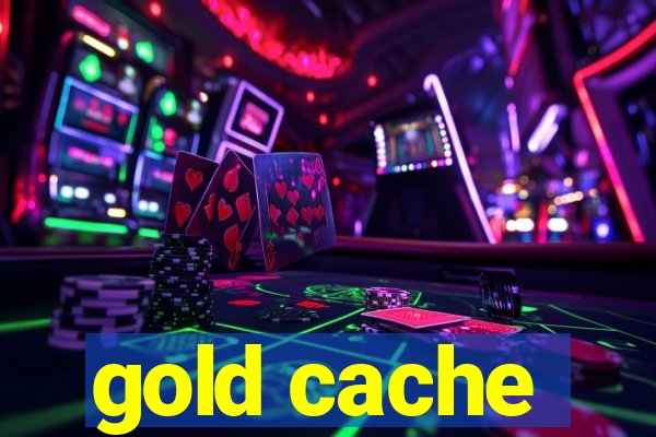 gold cache